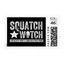 Squatch Watch (for dark) I do believe. Postage Stamps