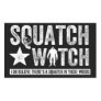 Squatch Watch (for dark) I do believe. Rectangular Stickers