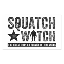 Squatch Watch - I believe Rectangle Stickers
