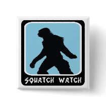 Squatch Watch - Sasquatch BigFoot Hunter Pins