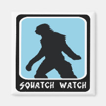 Squatch Watch - Sasquatch BigFoot Hunter Magnets