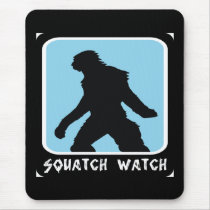 Squatch Watch - Sasquatch BigFoot Hunter Mousepad