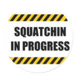 Squatchin in Progress Sticker