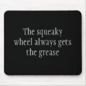 Squeaky Wheel mousepads