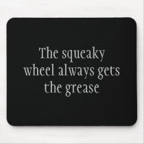 Squeaky Wheel mousepads