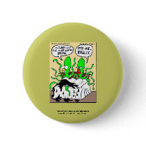 Squid Premanture Ejaculation Funny Novelty Button