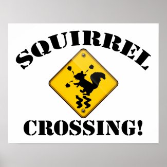 Squirrel Crossing Road Sign zazzle_print