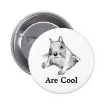 Squirrels Are Cool Button buttons