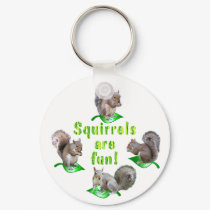 Squirrels are Fun keychains by TLArnold Squirrels are Fun keychains