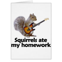Squirrels ate my homework greeting card
