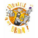Squirrels In My Brain t-shirts