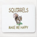 Squirrels Make Me Happy mousepads by TLArnold Squirrels Make Me Happy mousepads