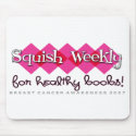Squish Weekly Mousepad
