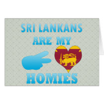 Sri Lankans are my Homies Greeting Card
