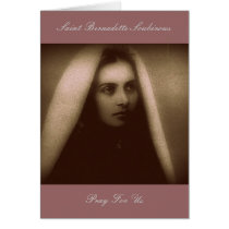 St. Bernadette Soubirous Pray For Us Greeting Card