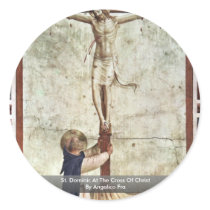 St. Dominic At The Cross Of Christ By Angelico Fra Round Stickers