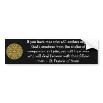 St. Francis of Assisi animal rights quote bumper stickers