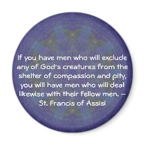 St. Francis of Assisi animal rights quote magnets by spiritcircle St. Francis of Assisi animal rights quote magnets