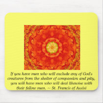 St. Francis of Assisi animal rights quote Mousepads
