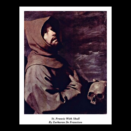 St. Francis With Skull By Zurbaran De Francisco Posters