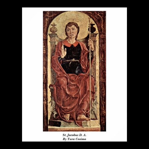 St. Jacobus D. A. By Tura Cosimo Print