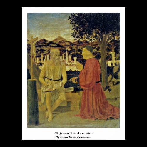 St. Jerome And A Founder By Piero Della Francesca Posters