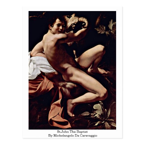 St.John The Baptist By Michelangelo Da Caravaggio Post Cards