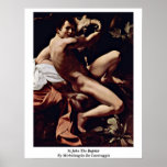 St.John The Baptist By Michelangelo Da Caravaggio Print