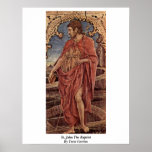 St. John The Baptist By Tura Cosimo Posters