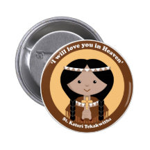 St. Kateri Tekakwitha Button