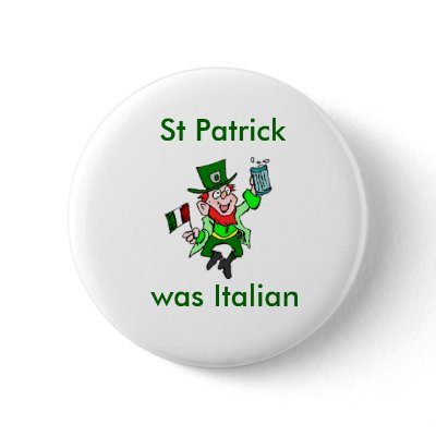 st_patrick_was_italian_button-p145140543118694307en8go_400.jpg