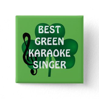 St Patrick's Day Best Karaoke Singer Button