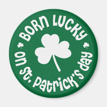 St. Patrick's Day Birthday Magnet