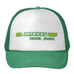 St. Patricks Day Drink More Parody Hat
