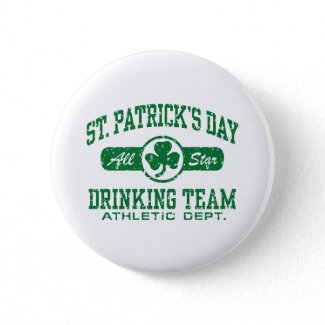 St. Patrick's Day Drinking Team Pinback Button