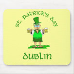 St Patricks Day ~ Dublin Mouse Pad