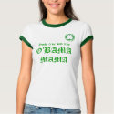 St-Patrick's Day IRISH O'BAMA MAMA t-shirts by Obama_Keepsakes St-Patrick's Day IRISH O'BAMA MAMA t-shirts