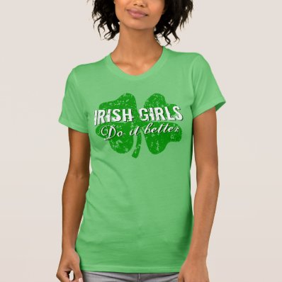 St Patricks Day t shirt | Irish girls do it better