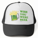St Patrick's Day Wish you were Beer Tankered Hat