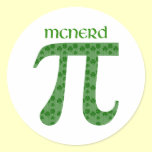 St. Pat's Day Pi Tees - McNerd - Great Gift Idea stickers