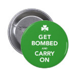 St. Patty's Day Get Bombed & Carry On Pin buttons