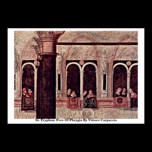 St. Tryphon, Free Of Phrygia By Vittore Carpaccio Print