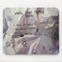 Staff Meeting mousepads by rdwnggrl Staff Meeting mousepads