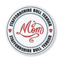 STAFFORDSHIRE BULL TERRIER mom magnet