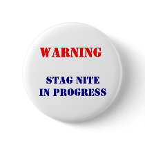 STAG NITE IN PROGRESS buttons