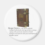 Stage Crew Fridge Magnets