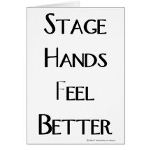 Stage Hands Feel Better Greeting Card