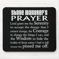 Stage Manager's Prayer Mousepads