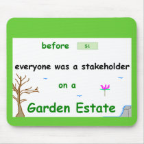 Stakeholder of the Estate Mousepad mousepads