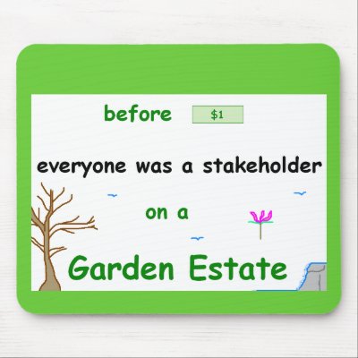 Stakeholder of the Estate Mousepad by allinharmony